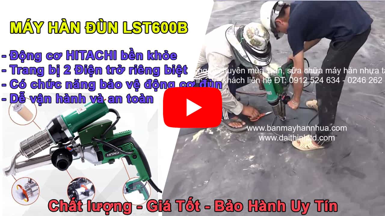 M&aacute;y h&agrave;n đ&ugrave;n bạt nhựa HDPE, m&aacute;y h&agrave;n ống nhựa đ&ugrave;n LST600B